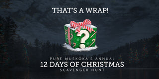 That’s a Wrap — Twelve Days of Christmas in Muskoka