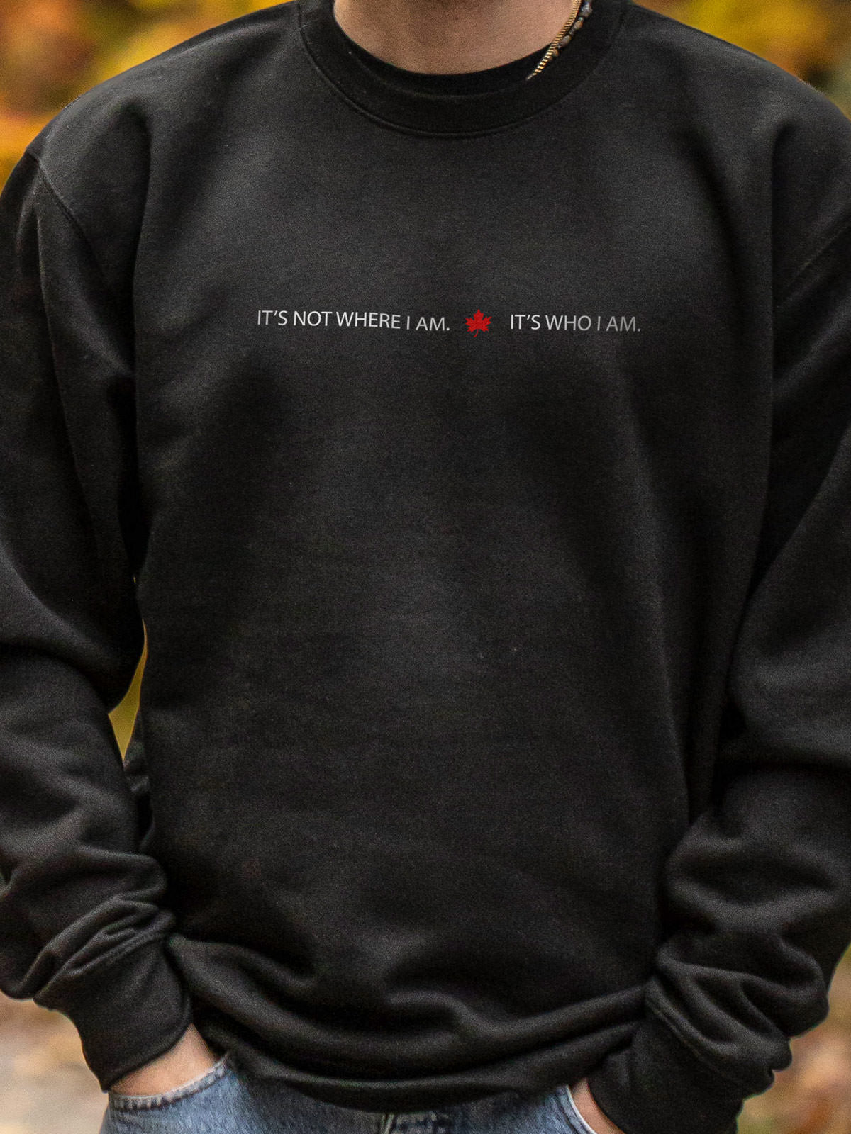 It's Who I Am Crewneck