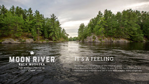 Pure Muskoka - The Moon River Collection