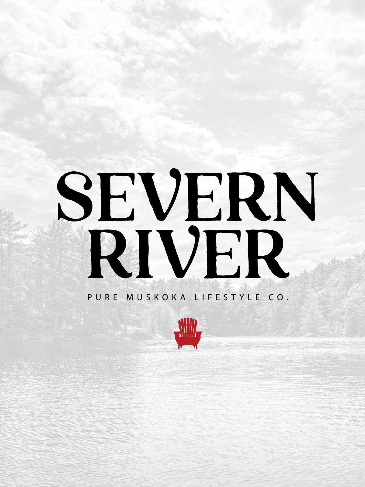 The Severn River Collection - Pure Muskoka