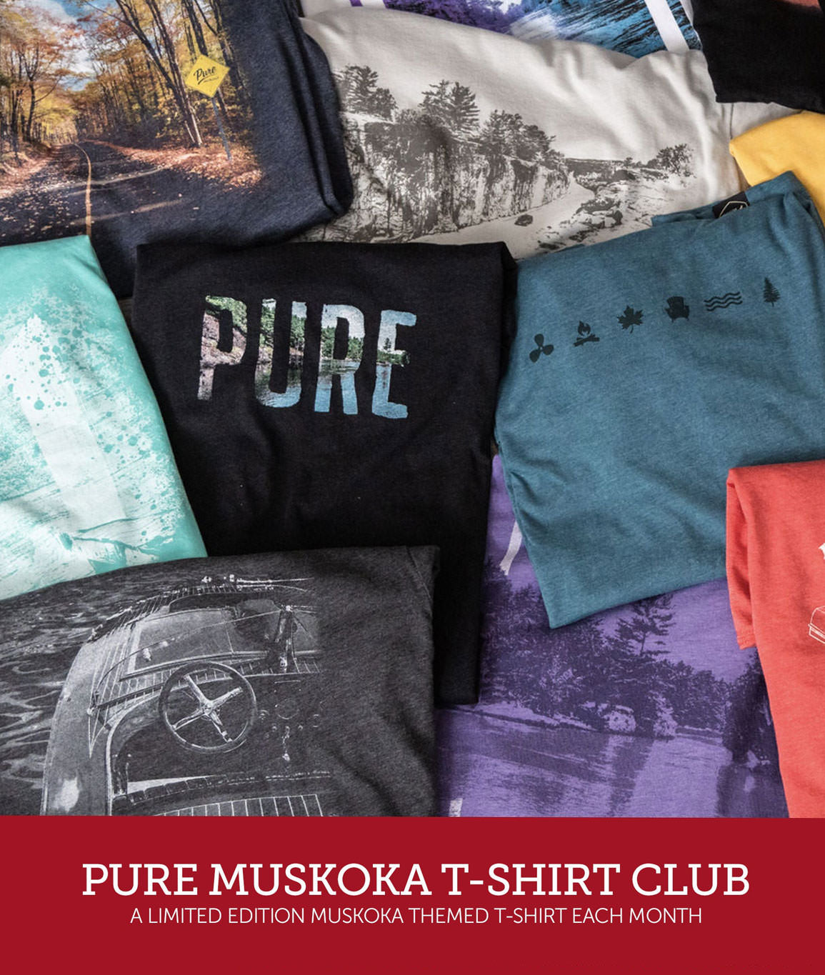 Pure Muskoka - T-Shirt Club